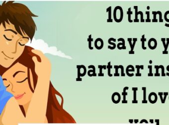 Stop Saying “I Love You” To Your Partner, Say These Instead